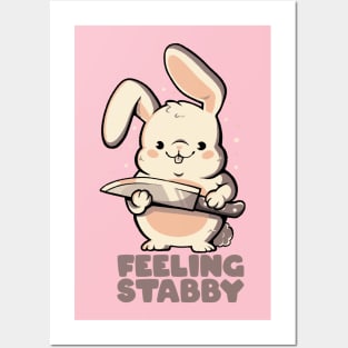 Feeling Stabby - Funny Cute Sarcastic Rabbit Bunny Cute Knife Gift Posters and Art